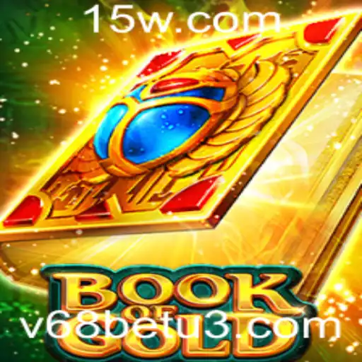 v68bet | Explorando o Fascinante Mundo de BookofGold: Regras, Estratégias e Destaques Atuais