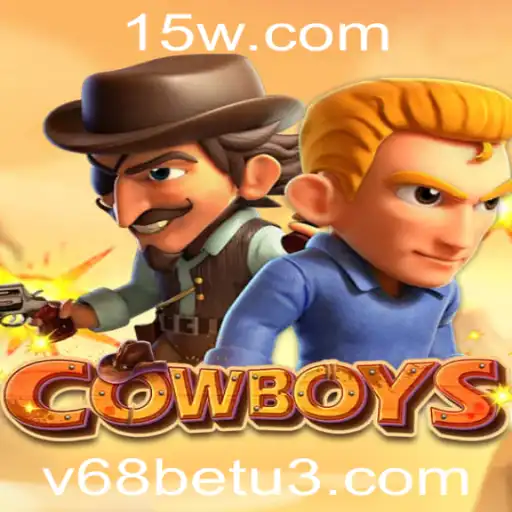v68bet | Explorando o Jogo 'COWBOYS': Introdução, Descrição e Regras