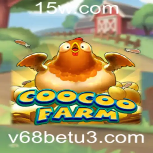 v68bet | Explore o Fascinante Mundo de CooCooFarm - Um Jogo Inovador