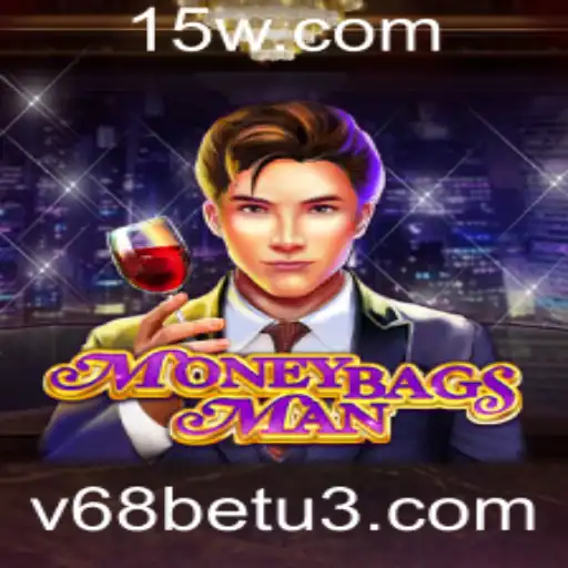 v68bet | MoneybagsMan: Um Mergulho no Excitante Mundo do Jogo e a Influência de v68bet