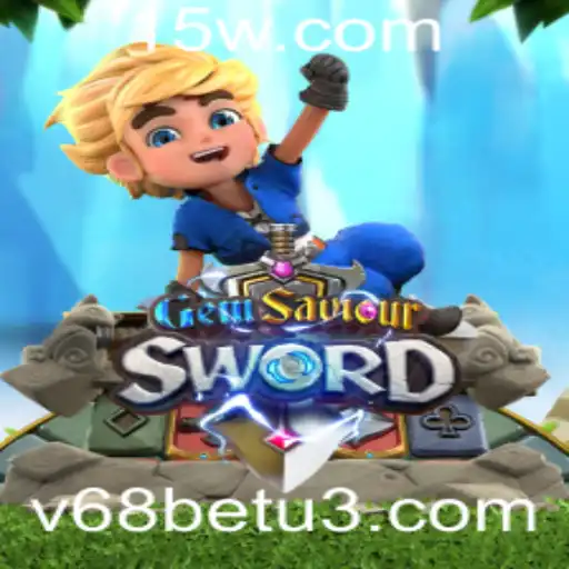 Desvendando GemSaviourSword: Uma Aventura Inesquecível com v68bet