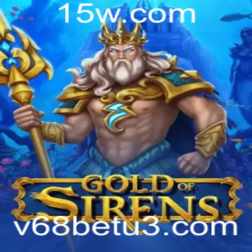 GoldofSirens: Explorando um Novo Mundo de Aventuras em v68bet